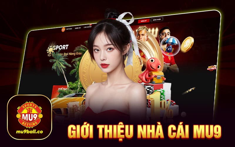 Giới thiệu Mu9