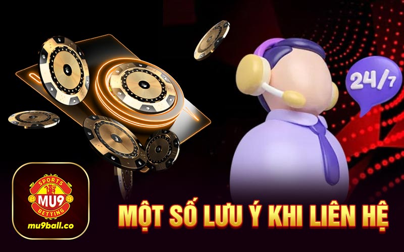 Một số lưu ý khi liên hệ